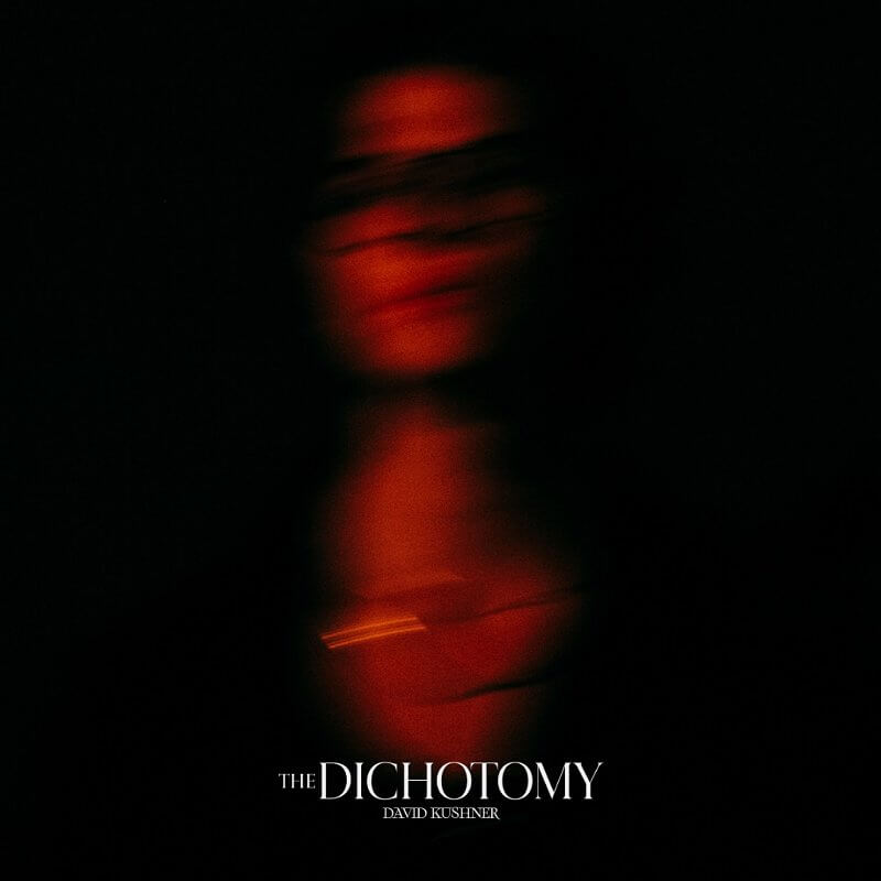 David Kushner『The Dichotomy』