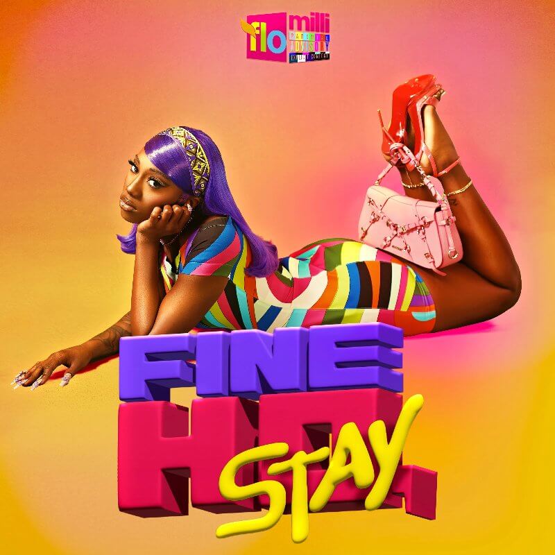 Flo Milli『Fine Ho, Stay』