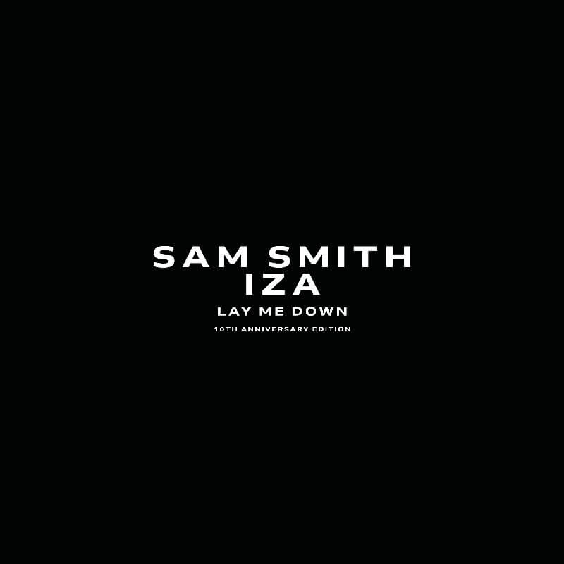 Sam Smith「Lay Me Down ft. Iza」