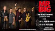 MR.BIG、奇跡のアンコール来日公演決定！フェアウェル・ツアー大団円は2025年2月！