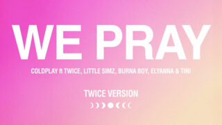 コールドプレイ、TWICEを迎えた「WE PRAY(TWICE Version)」をリリース!ヴィジュアライザー・ビデオも公開