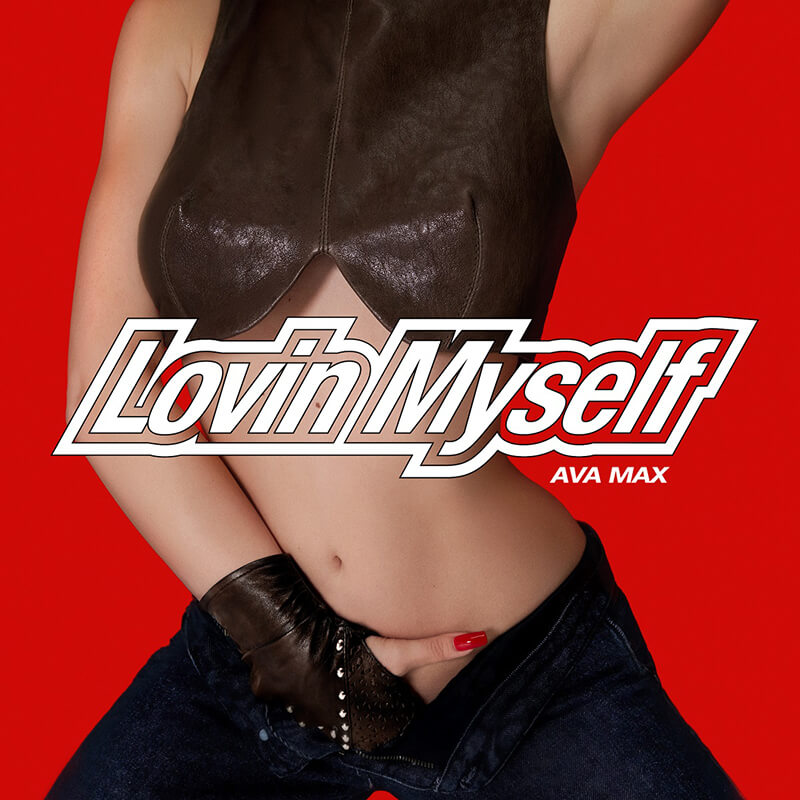 Ava Max「Lovin Myself」