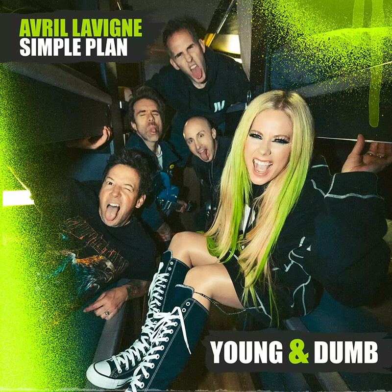 Avril Lavigne ft. Simple Plan「Young & Dumb」