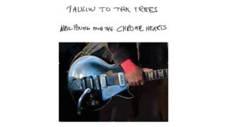 ニール・ヤングが新たなバンド、ザ・クローム・ハーツとの新作アルバムの日本盤が7/23(水)発売決定！