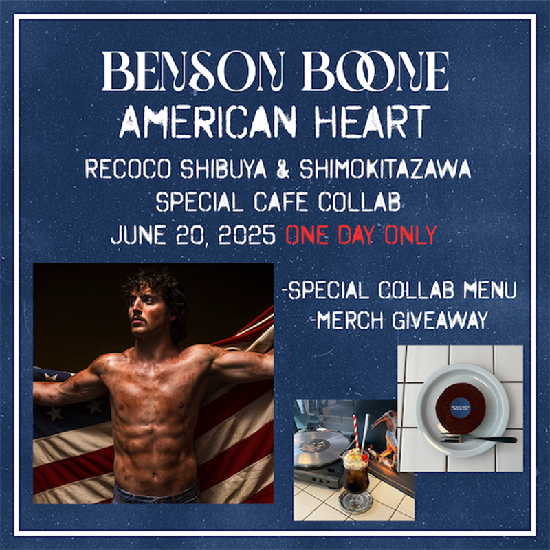 Benson Boone『American Heart』RECOCO SHIBUYA & SHIMOKITAZAWA SPECIAL CAFE COLLAB
