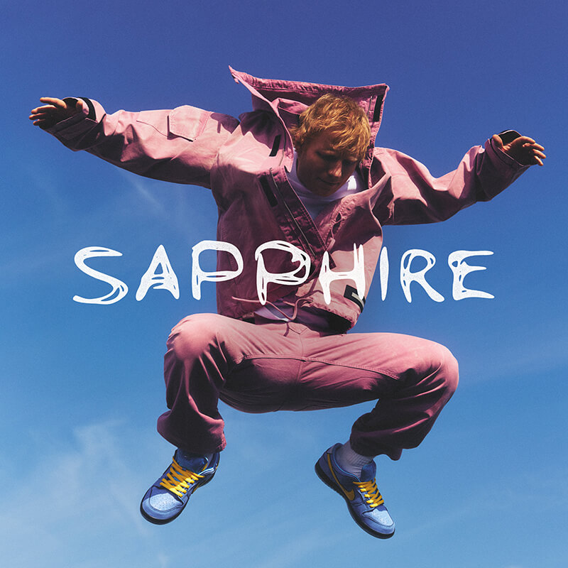 Ed Sheeran「Sapphire」