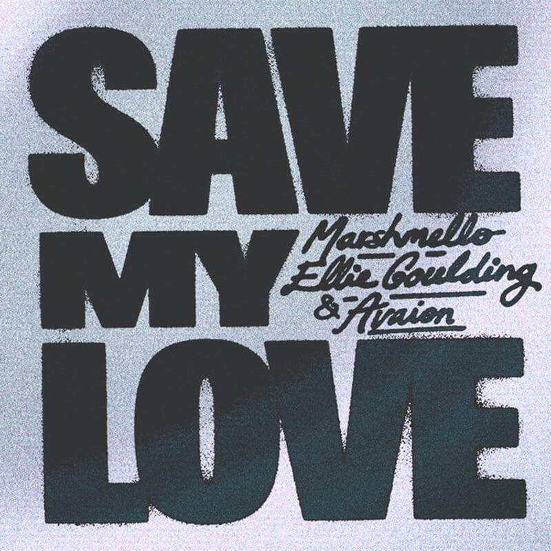 Marshmello, Ellie Goulding, AVAION「Save My Love」
