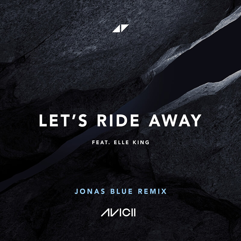 Avicii「Let's Ride Away feat. Elle King (Jonas Blue Remix)」