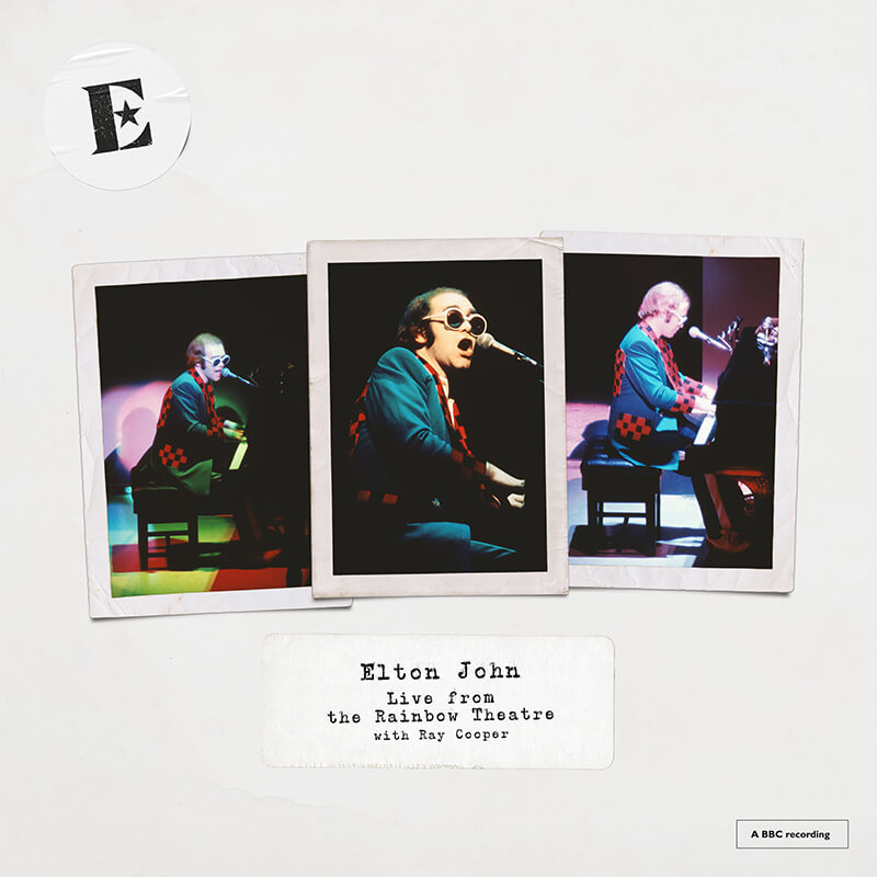 Elton John『Live from the Rainbow Theatre with Ray Cooper』