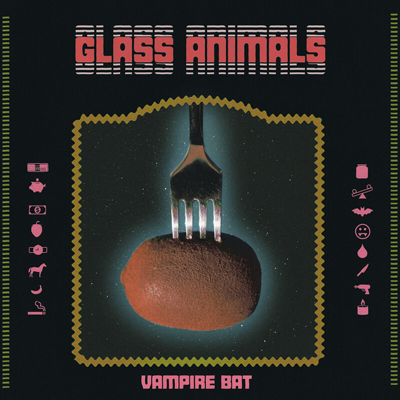 Glass Animals「Vampire Bat」