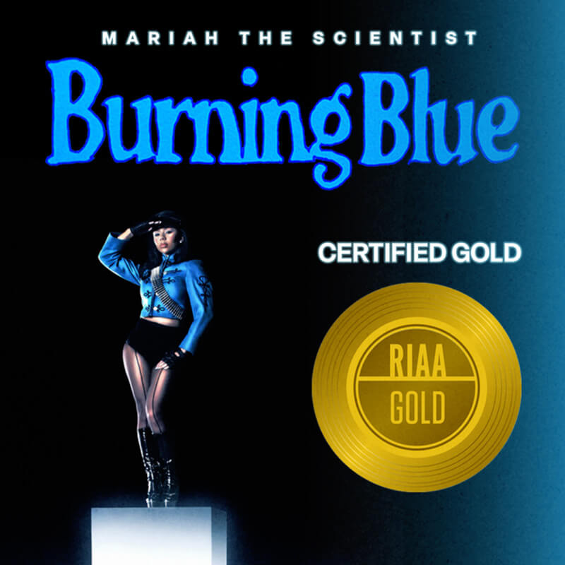 Mariah the Scientist「Burning Blue」Certified RIAA® Gold
