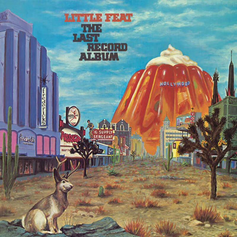 Little Feat『The Last Record Album (Deluxe Edition)』