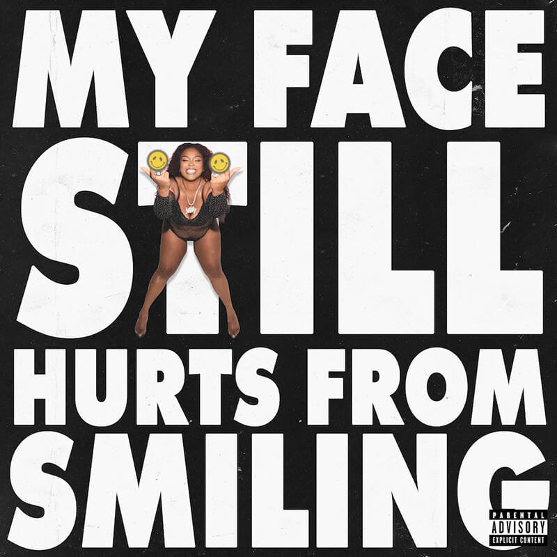 Lizzo『MY FACE STILL HURTS FROM SMILING』