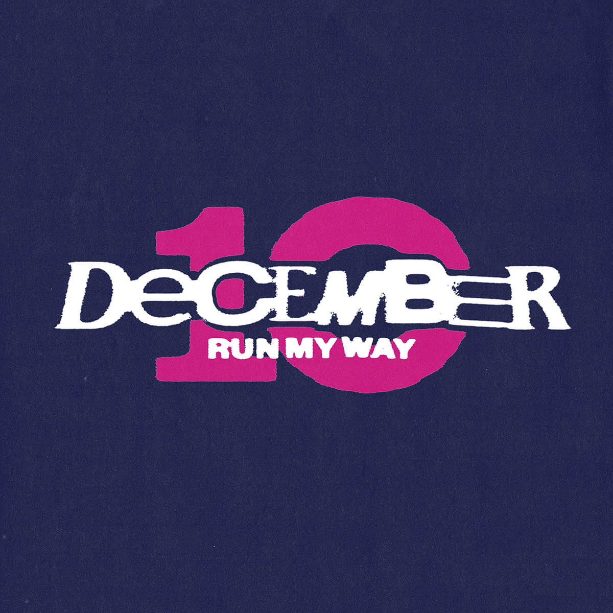 December 10「Run My Way」