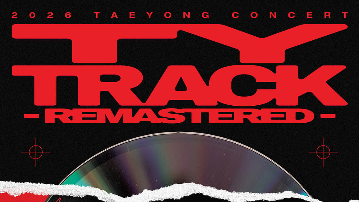除隊後初 NCTテヨンソロコンサート『2026 TAEYONG CONCERT <TY TRACK - REMASTERED>』KNTVで1/25(日)韓国から生中継