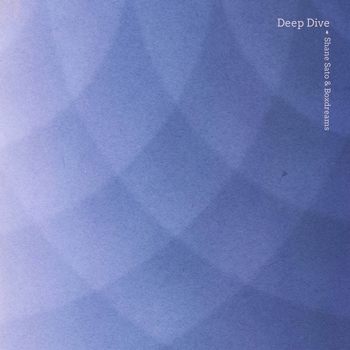 Shane Sato, Box Dreams「Deep Dive」