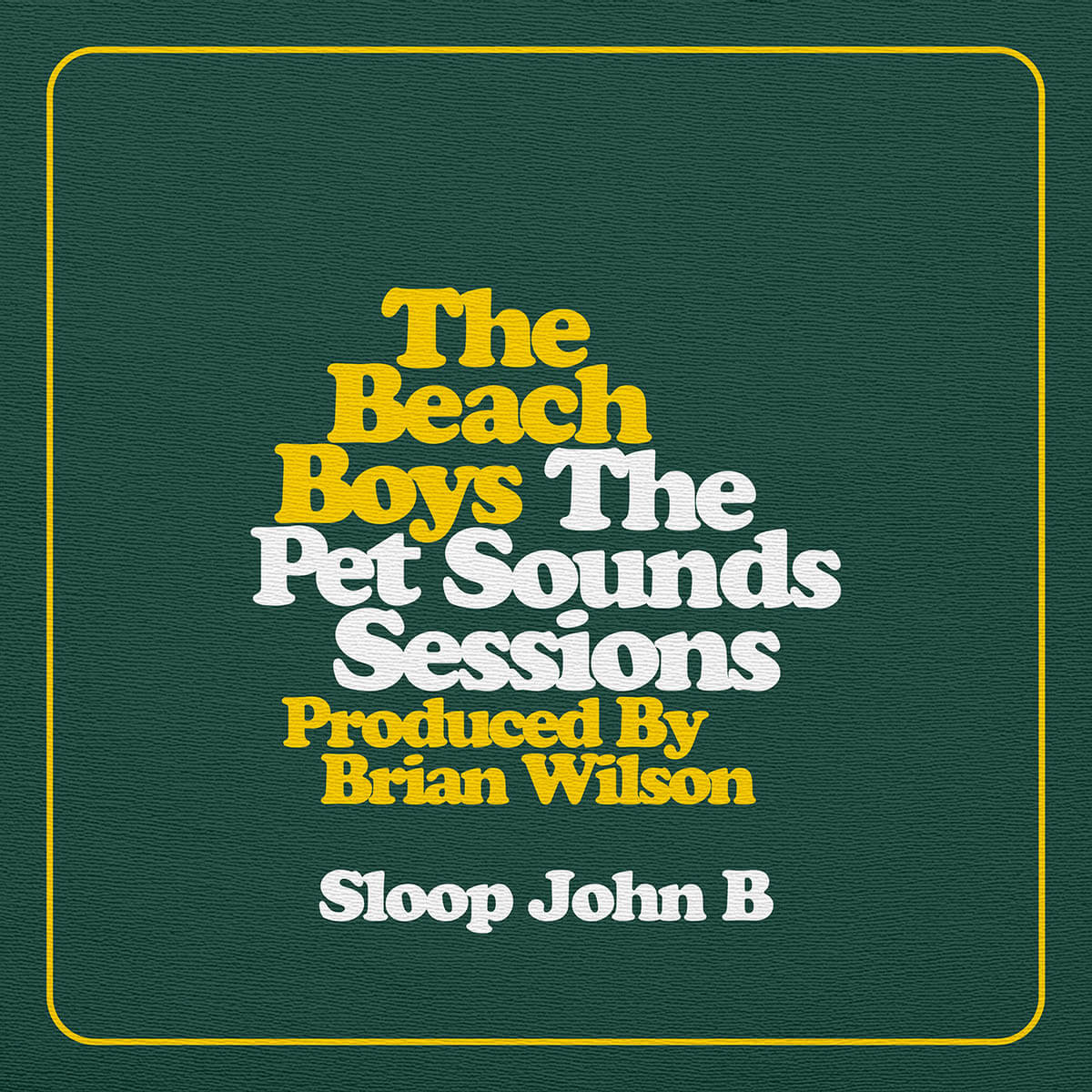 The Beach Boys『The Pet Sounds Sessions Sloop John B』