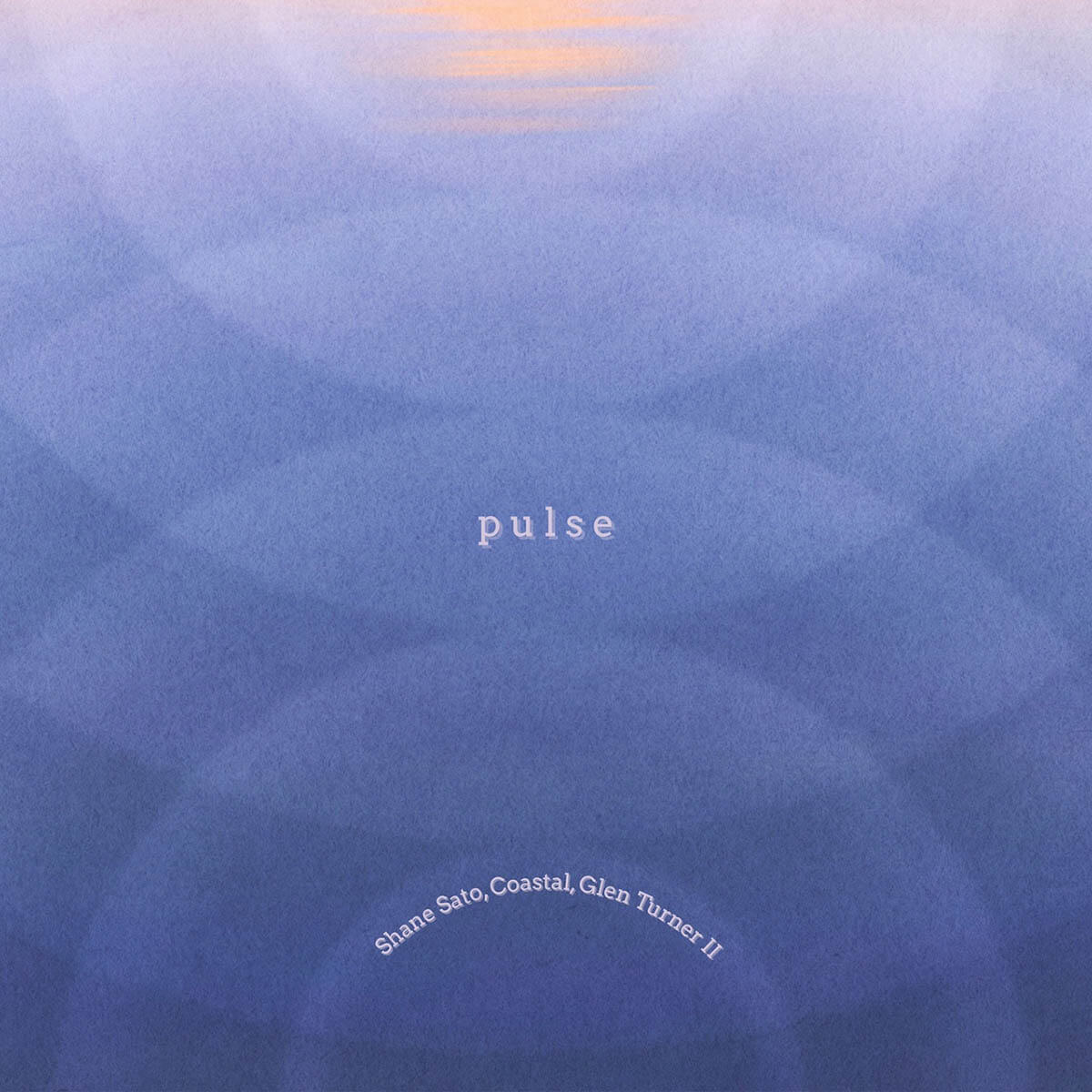Shane Sato, Coastal, Glen Turner II「Pulse」