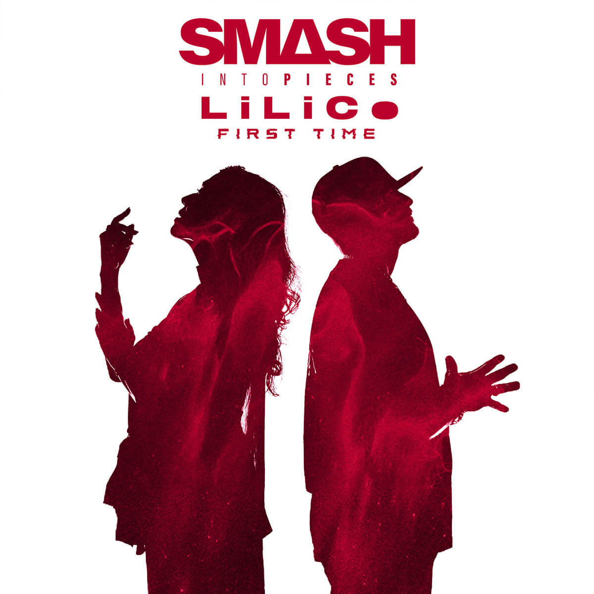 Smash Into Pieces & LiLiCo「First Time (Japan Edition)」