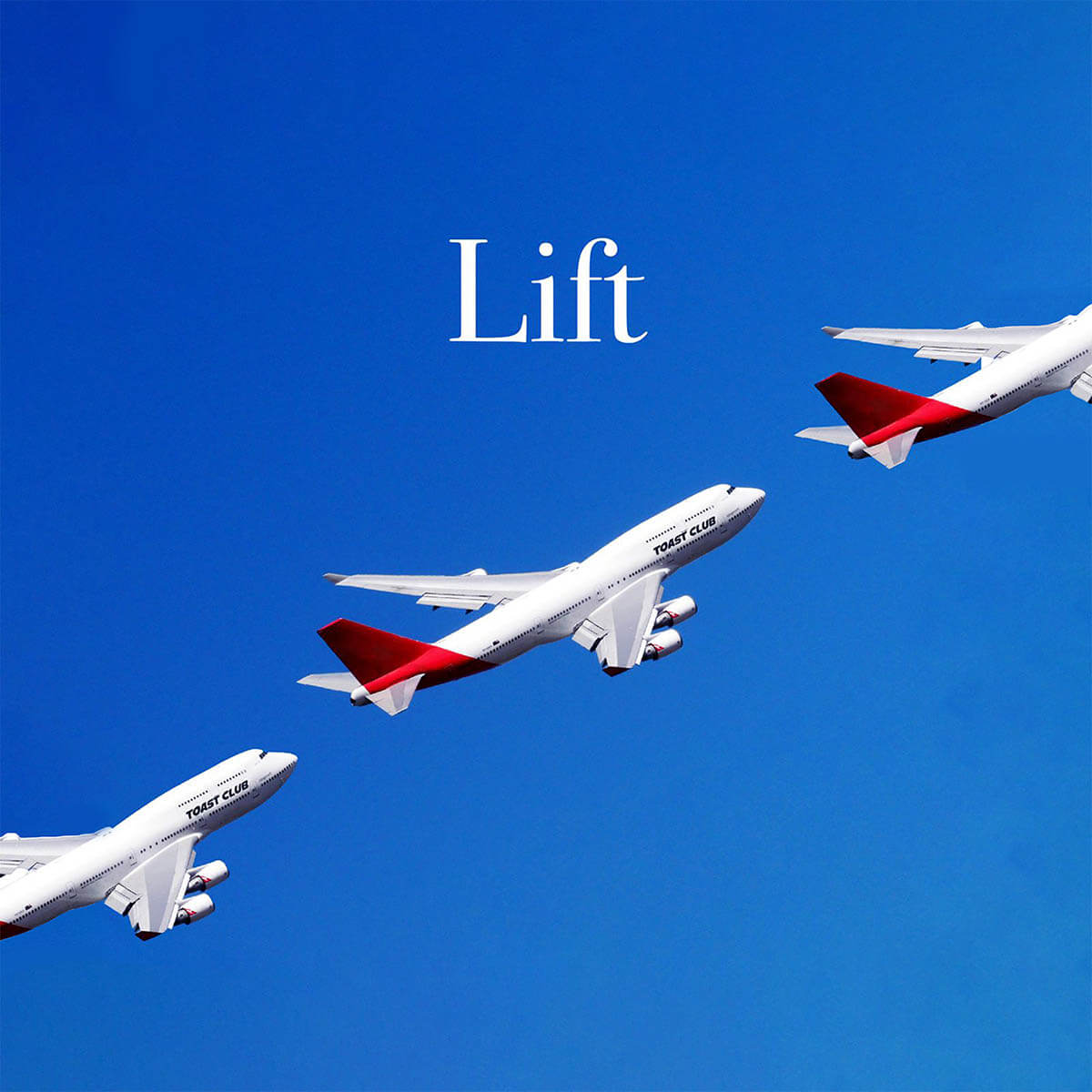 TOAST CLUB『Lift』