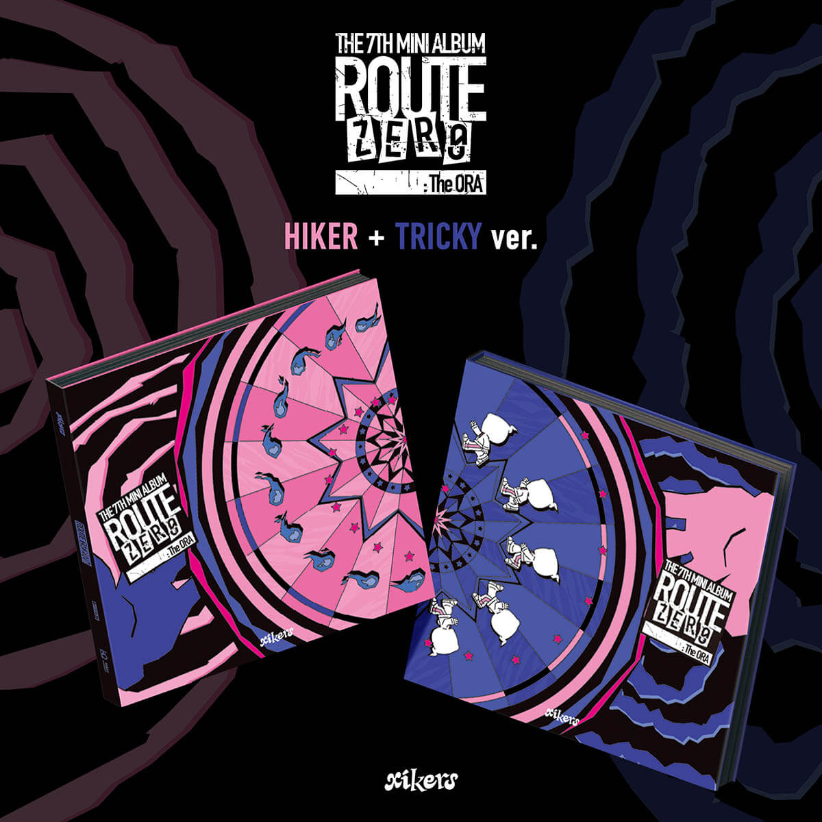 xikers 7TH MINI ALBUM 『ROUTE ZERO : The ORA』TRICKY ver. / HIKER ver.