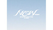 「SEVENTEEN WORLD TOUR [NEW_] IN JAPAN」DIGITAL CODE発売決定！