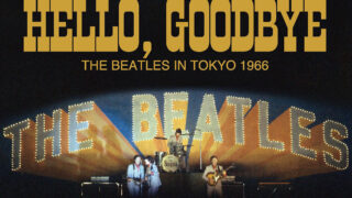ザ・ビートルズ、豪華写真集『HELLO,GOODBYE～The Beatles in Tokyo 1966～』限定数、緊急再輸入。